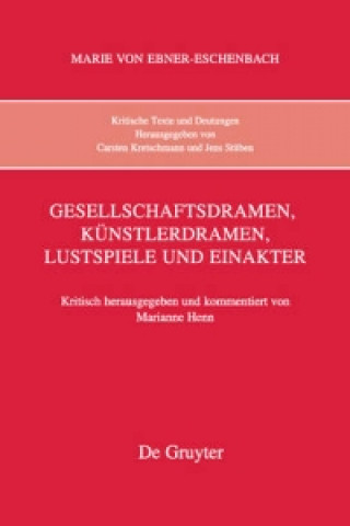 Buch Kritische Texte und Deutungen, Band 7, Gesellschaftsdramen, Kunstlerdramen, Lustspiele und Einakter Marianne Henn