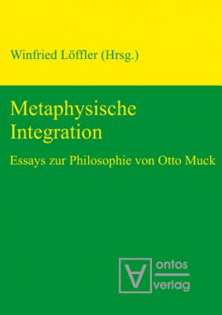 Kniha Metaphysische Integration Winfried Löffler