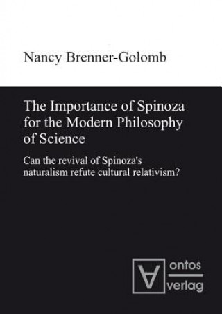 Könyv Importance of Spinoza for the Modern Philosophy of Science Nancy Brenner-Golomb