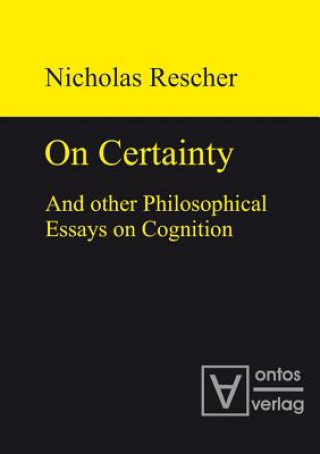 Knjiga On certainty and other philosophical essays on cognition Nicholas Rescher