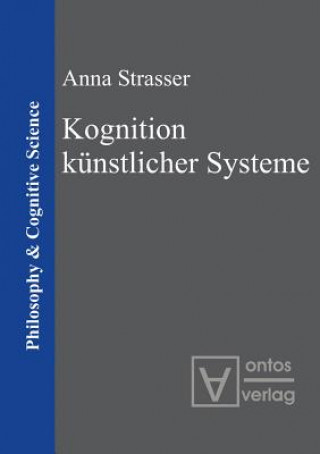 Kniha Kognition kunstlicher Systeme Anna Strasser
