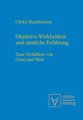 Carte Objektive Wirklichkeit und sinnliche Erfahrung Ulrike Steinbrenner