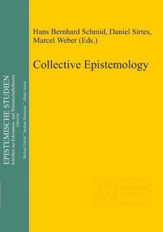 Kniha Collective Epistemology Hans Bernhard Schmid