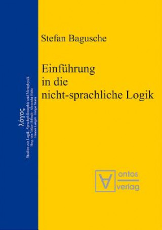 Carte Einfuhrung in die nicht-sprachliche Logik Stefan Bagusche