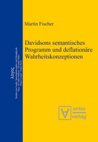 Kniha Davidsons semantisches Programm und deflationare Wahrheitskonzeptionen Martin (is Professor of Civil and Environmental Engineering at Stanford University) Fischer