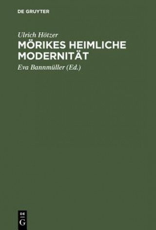 Carte Moerikes heimliche Modernitat Ulrich Hötzer