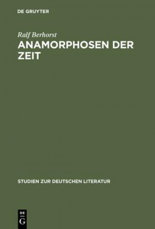 Kniha Anamorphosen der Zeit Ralf Berhorst