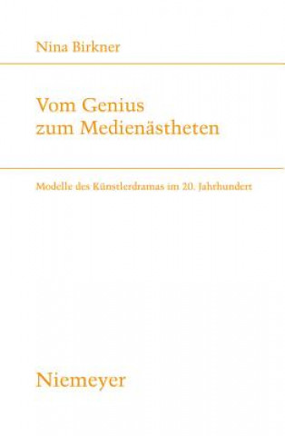 Kniha Vom Genius Zum Medienastheten Nina Birkner