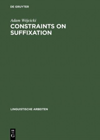 Livre Constraints on Suffixation Adam Wojcicki