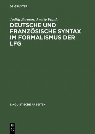 Könyv Deutsche Und Franzoesische Syntax Im Formalismus Der Lfg Judith Berman