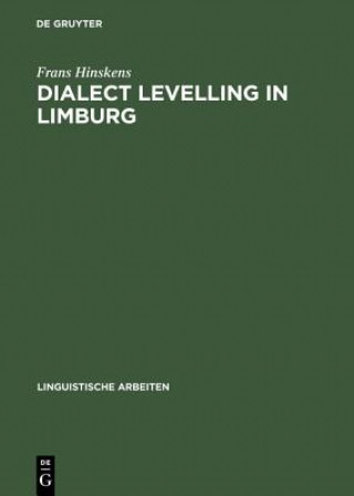 Könyv Dialect Levelling in Limburg Frans Hinskens