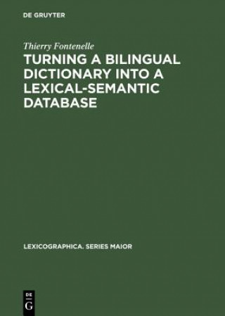 Carte Turning a Bilingual Dictionary into a Lexical-Semantic Database Thierry Fontenelle