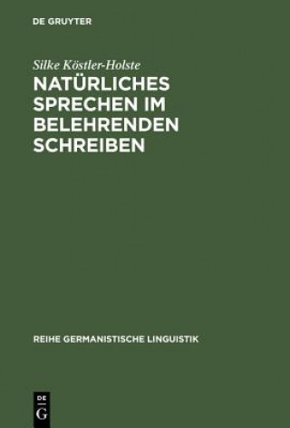 Libro Naturliches Sprechen Im Belehrenden Schreiben Silke Köstler-Holste