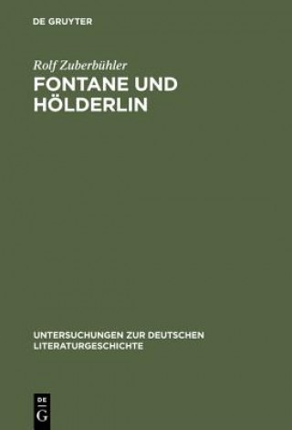 Könyv Fontane Und Hoelderlin Rolf Zuberbühler