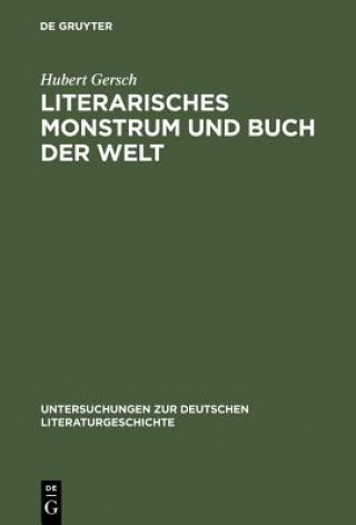 Książka Literarisches Monstrum und Buch der Welt Hubert Gersch