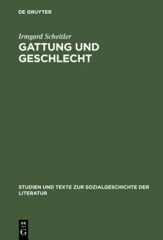 Kniha Gattung und Geschlecht Irmgard Scheitler