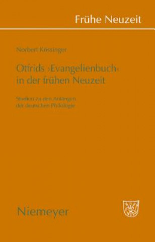 Könyv Otfrids 'Evangelienbuch' in Der Fruhen Neuzeit Norbert Kossinger