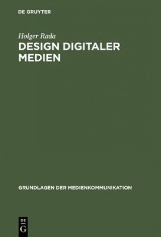 Kniha Design digitaler Medien Holger Rada