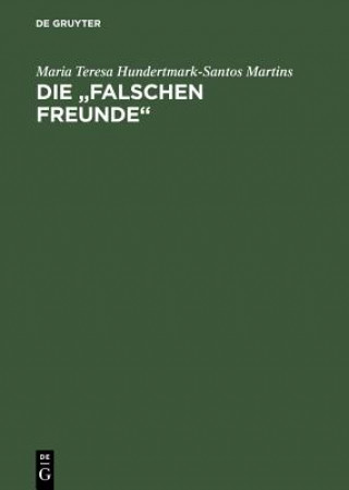 Книга Die Falschen Freunde Maria Teresa Hundertmark-Santos Martins