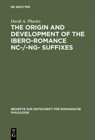 Carte Origin and Development of the Ibero-Romance -nc-/-ng- Suffixes David A. Pharies