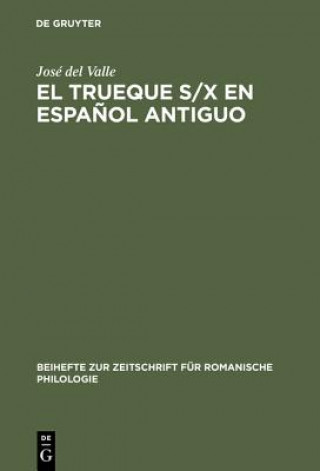 Livre trueque s/x en espanol antiguo Jose del Valle