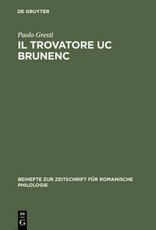 Kniha Trovatore Uc Brunenc Paolo Gresti