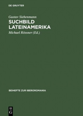 Książka Suchbild Lateinamerika Gustav Siebenmann