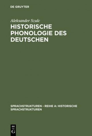 Buch Historische Phonologie des Deutschen Aleksander Szulc