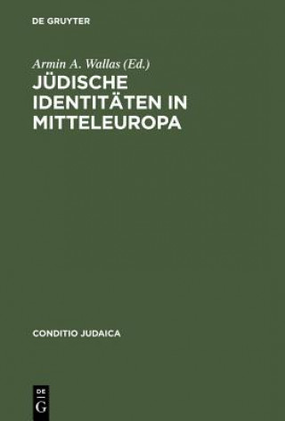 Kniha Judische Identitaten in Mitteleuropa Armin A. Wallas