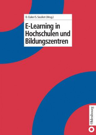 Knjiga E-Learning in Hochschulen und Bildungszentren Dieter Euler