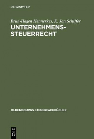 Kniha Unternehmens-Steuerrecht Brun-Hagen Hennerkes