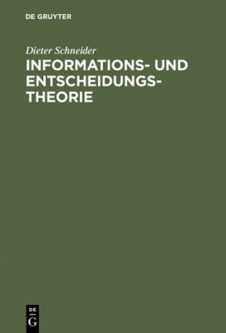 Kniha Informations- und Entscheidungstheorie Dieter Schneider