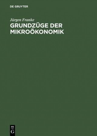 Knjiga Grundzuge Der Mikrooekonomik Jurgen Franke