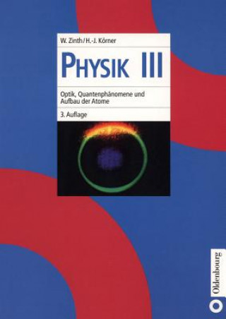 Kniha Optik, Quantenphanomene Und Aufbau Der Atome Wolfgang Zinth
