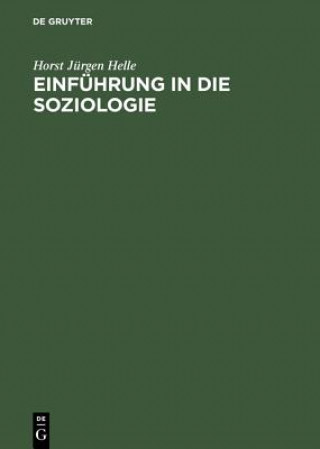 Kniha Einfuhrung in Die Soziologie Horst Jürgen Helle