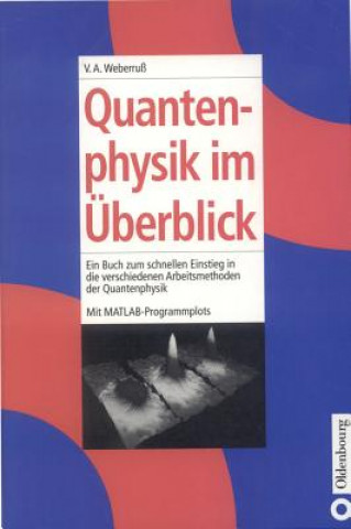 Książka Quantenphysik im UEberblick Volker A. Weberruß