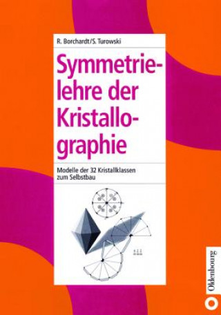 Könyv Symmetrielehre der Kristallographie Rüdiger Borchardt