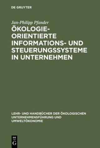 Kniha OEkologieorientierte Informations- und Steuerungssysteme in Unternehmen Jan-Philipp Pfander