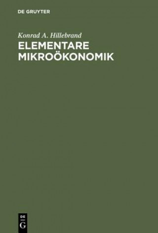 Knjiga Elementare Mikrooekonomik Konrad A. Hillebrand