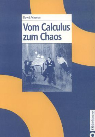 Книга Vom Calculus Zum Chaos David J Acheson