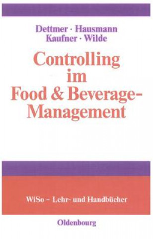 Knjiga Controlling im Food & Beverage-Management Harald Dettmer