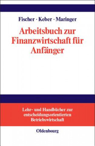 Kniha Arbeitsbuch Zur Finanzwirtschaft Fur Anfanger Edwin O Fischer