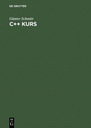 Kniha C++ Kurs Günter Schmitt