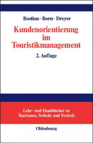 Knjiga Kundenorientierung im Touristikmanagement Harald Bastian