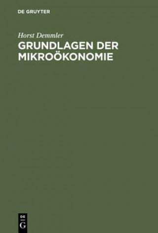 Carte Grundlagen Der Mikrooekonomie Horst Demmler