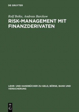 Kniha Risk-Management mit Finanzderivaten Rolf Beike