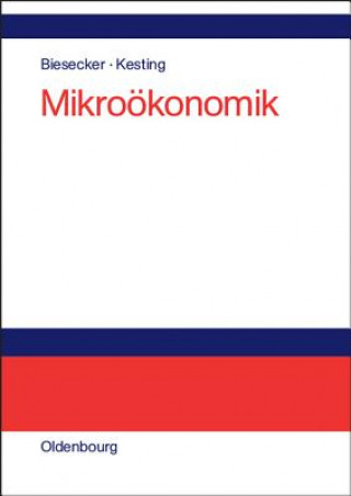 Kniha Mikrooekonomik Adelheid Biesecker