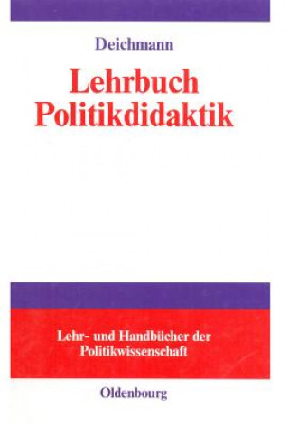 Kniha Lehrbuch Politikdidaktik Carl Deichmann