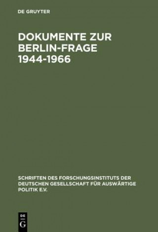 Könyv Dokumente Zur Berlin-Frage 1944-1966 Oldenbourg