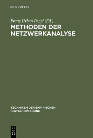 Knjiga Methoden der Netzwerkanalyse Franz Urban Pappi
